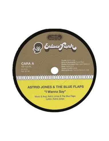 VINILO 7" ASTRID JONES & THE BLUE FLAPS  "I WANNA SAY/SOMETHING ELSE"