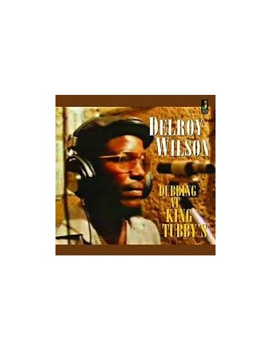 VINILO LP DELROY WILSON "DUBBING AT KING TUBBY'S"
